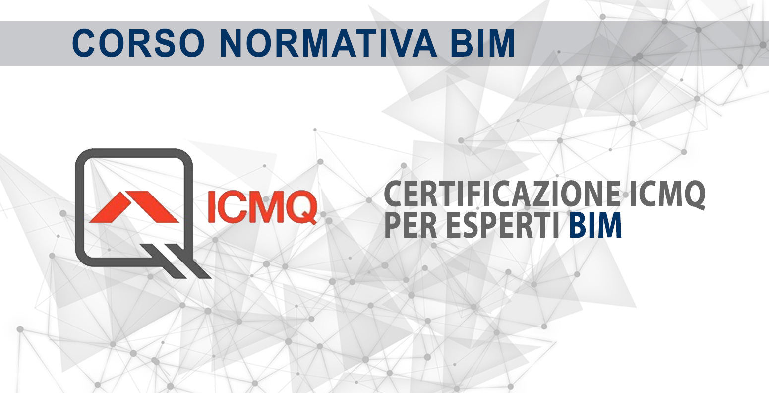 Corso Normativa BIM ICMQ
